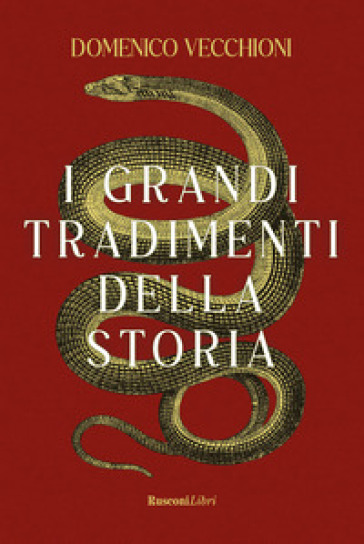 I grandi tradimenti della storia