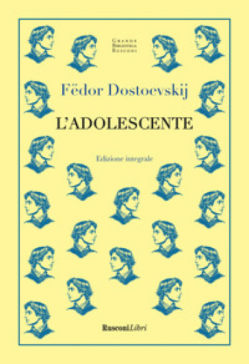 L'adolescente. Ediz. Integrale