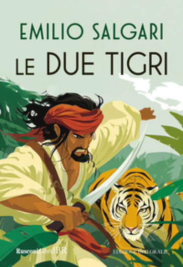 Le due tigri. Ediz. integrale