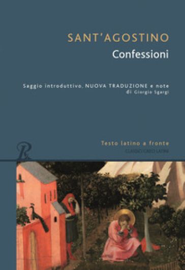 Confessioni. Testo latino a fronte