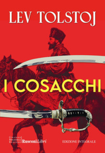 I cosacchi. Ediz. integrale