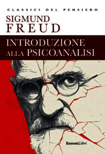 Introduzione alla psicoanalisi. Ediz. integrale