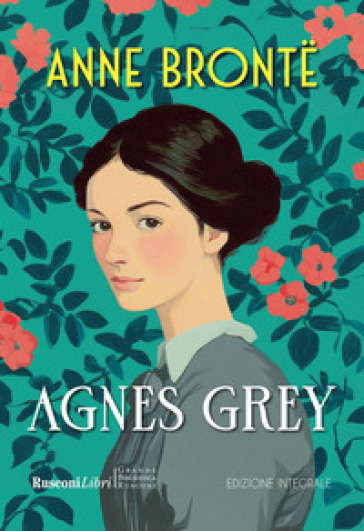 Agnes Grey. Ediz. integrale