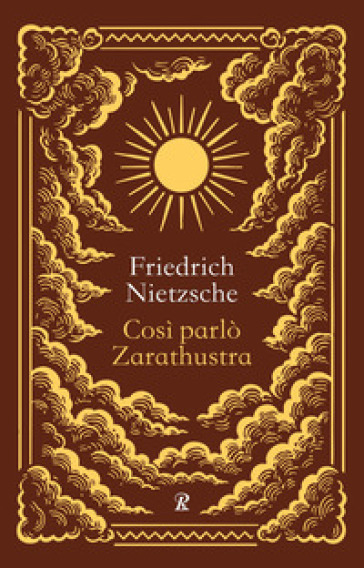 Così parlò Zarathustra. Ediz. integrale
