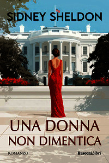 Una donna non dimentica. Nuova ediz.