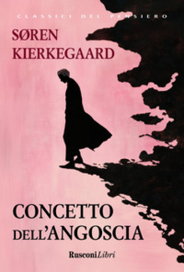Concetto dell'angoscia. Ediz. integrale
