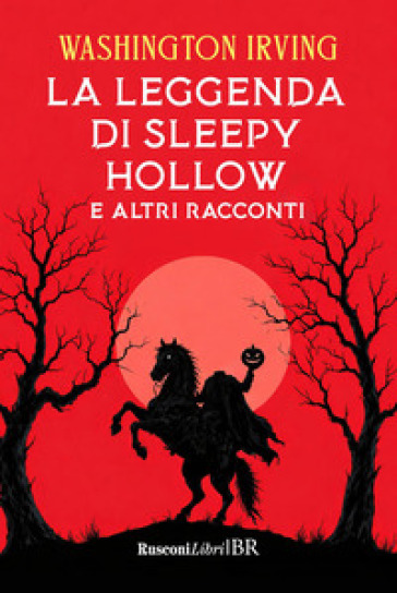 La leggenda di Sleepy Hollow e altri racconti