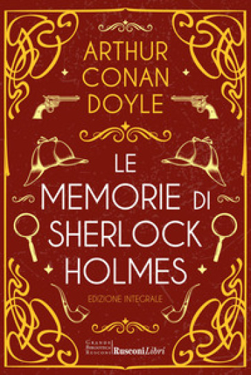 Le memorie di Sherlock Holmes. Ediz. integrale