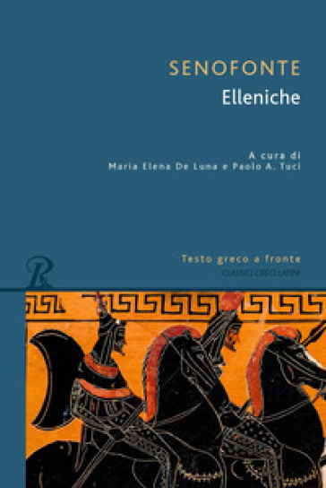 Elleniche. Testo greco a fronte. Ediz. integrale
