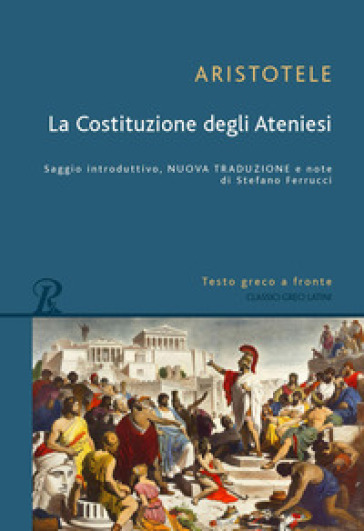 Costituzione degli ateniesi. Testo greco a fronte