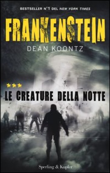 Frankenstein. Le creature della notte. Vol. 3