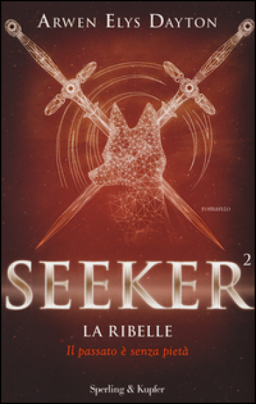 La ribelle. Seeker. Vol. 2