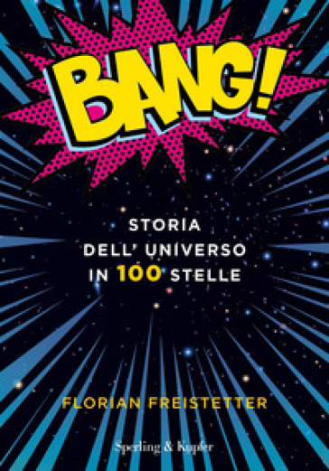 Bang! Storia dell'universo in 100 stelle-0