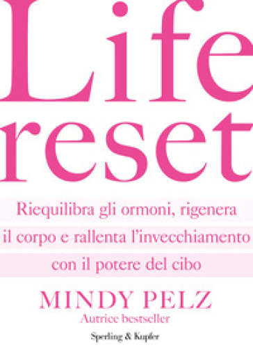 LIFE RESET. RIEQUILIBRA GLI ORMONI, RIGE