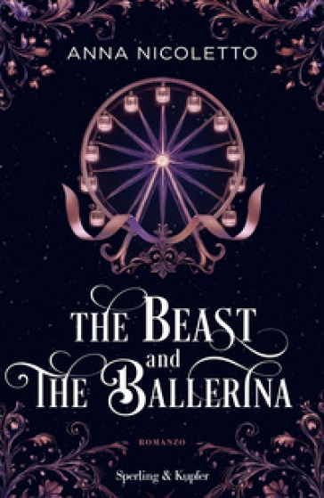 The beast and the ballerina. Ediz. italiana
