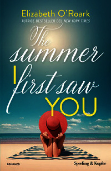 The summer I first saw you. Ediz. italiana