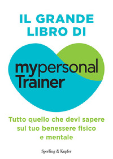 IL GRANDE LIBRO DI MYPERSONALTRAINER. TU