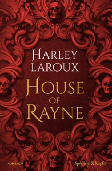 HOUSE OF RAYNE. EDIZ. ITALIANA