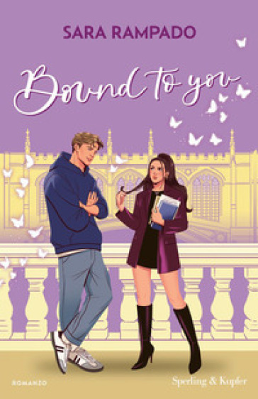 BOUND TO YOU. EDIZ.ITALIANA