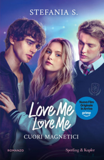 Cuori magnetici. Love me love me. Ediz. tie-in. Vol. 1