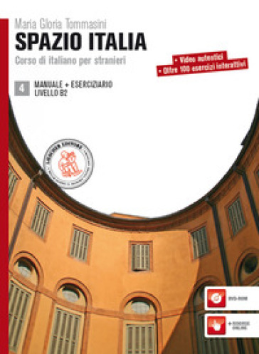 Spazio Italia. Corso di italiano per stranieri. Con Manuale, Eserciziario. Con DVD-ROM. Vol. 4