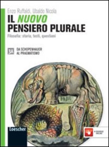 Il nuovo pensiero plurale. Vol. 3A-3B. Con Filosofia oggi. Per i Licei e gli Ist. magistrali. Con espansione online
