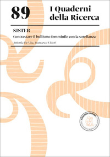 Sister. Contrastare il bullismo femminile con la sorellanza
