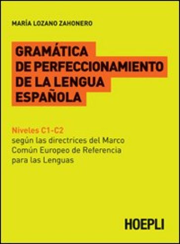 Gramatica de perfeccionamento de la lengua espanola