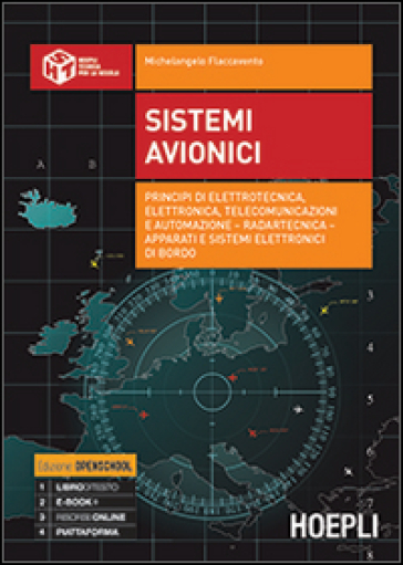 Sistemi avionici. Principi di elettrotecnica, elettronica, telecomunicazioni e automazione. Per gli Ist. tecnici. Con e-book. Con espansione online