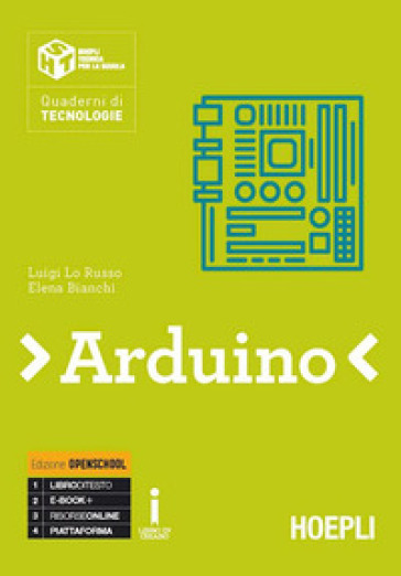 Arduino. Per le Scuole superiori. Con e-book. Con espansione online