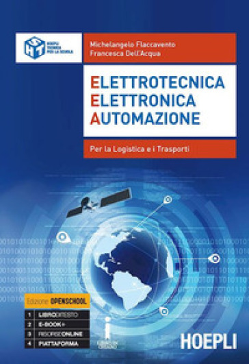 EEA. Elettrotecnica, elettronica, automazione. Per la logistica e i trasporti. Per gli Ist. tecnici. Con e-book. Con espansione online