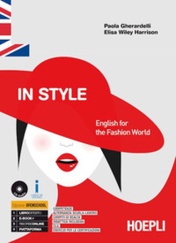 In style. English for the fashion world. Per gli Ist. tecnici e professionali. Con ebook. Con espansione online