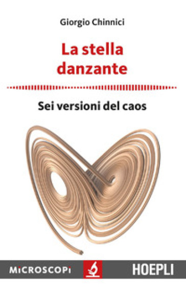 La stella danzante. Sei versioni del caos