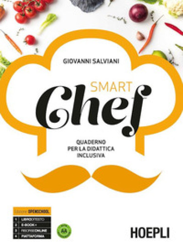 Smartchef. Quaderno per la didattica inclusiva. Ediz. openschool. Per gli Ist. professionali alberghieri. Con e-book. Con espansione online