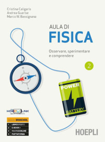 Aula di fisica. Osservare, sperimentare e comprendere. Per il primo biennio delle Scuole superiori. Con e-book. Con espansione online. Vol. 2