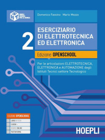 Eserciziario di elettrotecnica ed elettronica. Per gli Ist. tecnici tecnologici articolazioni elettrotecnica, elettronica e automazione. Con e-book. Con espansione online. Vol. 2
