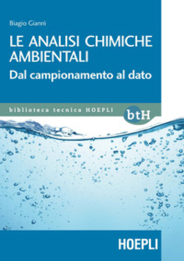 Le Analisi Chimiche Ambientali. Dal Campionamento Al Dato
