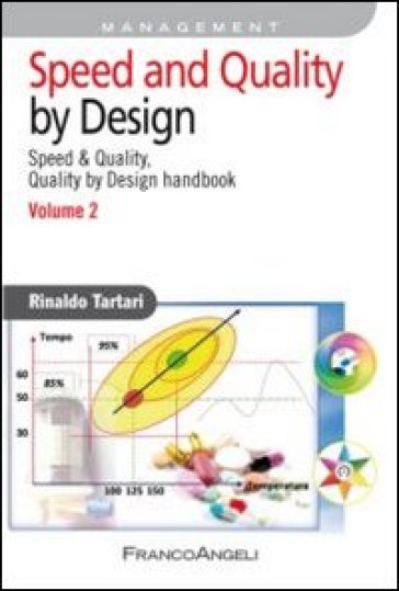 Speed and quality by design. Speed &amp; quality, quality by design handbook. Vol. 2