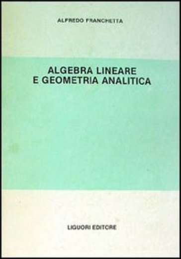 Algebra Lineare E Geometria Analitica