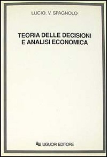 Teoria delle decisioni e analisi economica