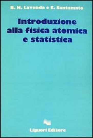 Introduzione alla fisica atomica e statistica