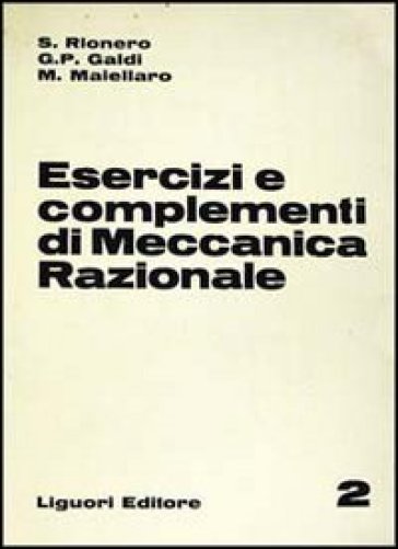 Esercizi e complementi di meccanica razionale. Vol. 2