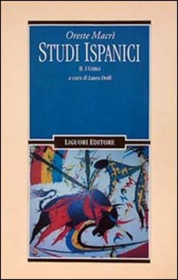 Studi ispanici. Vol. 2: I critici