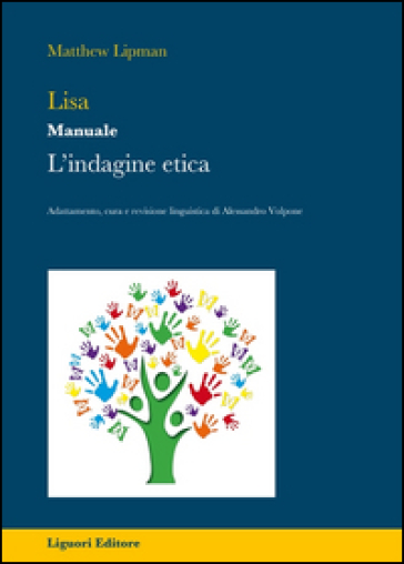 Lisa. L'indagine etica. Manuale. Per la Scuola elementare