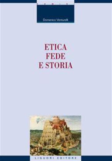 Etica, fede e storia