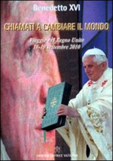 Chiamati a cambiare il mondo. Il viaggio nel Regno Unito (16-19 settembre 2010)-0