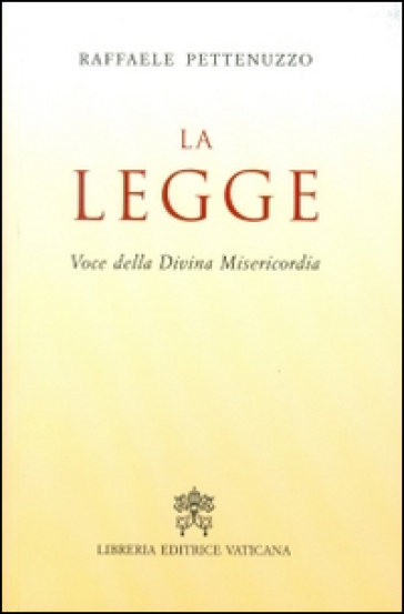 La legge. Voce della divina misericordia