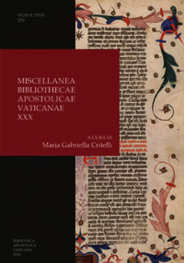 Miscellanea Bibliothecae Apostolicae Vaticanae. Nuova ediz.. Vol. 30