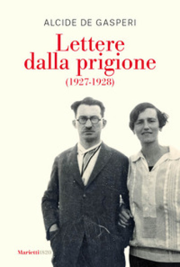 Lettere dalla prigione (1927-1928). Nuova ediz.
