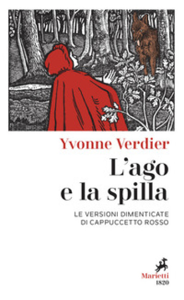 L'ago e la spilla. Le versioni dimenticate di Cappuccetto Rosso-0